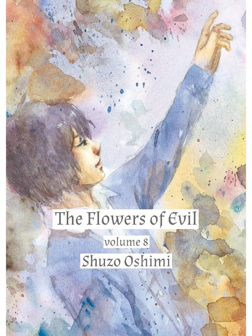 Title details for The Flowers of Evil, Volume 8 by Shuzo Oshimi - Available